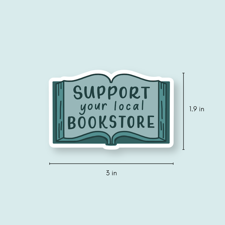 Support Your Local Bookstore Stickers Teal | Local Stickers