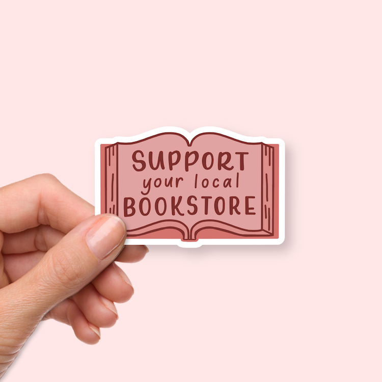 Support Your Local Bookstore Stickers Pink | Local Stickers