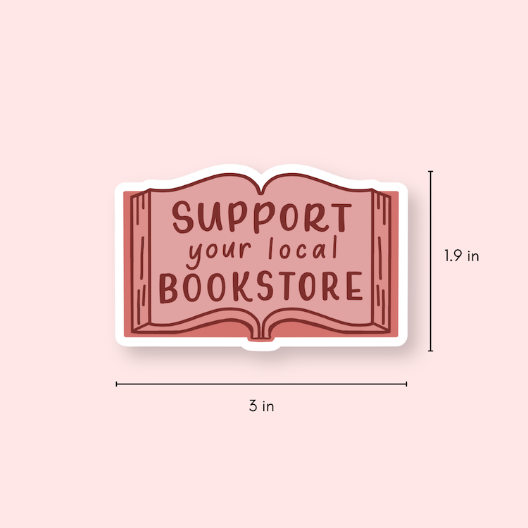 Support Your Local Bookstore Stickers Pink | Local Stickers