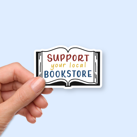 Support Your Local Bookstore Stickers | Reading Stickers