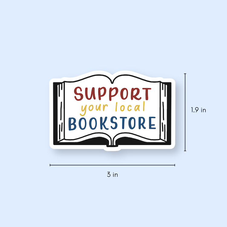 Support Your Local Bookstore Stickers | Reading Stickers