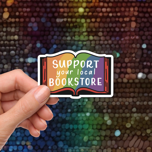 Support Your Local Bookstore Stickers | Rainbow Stickers