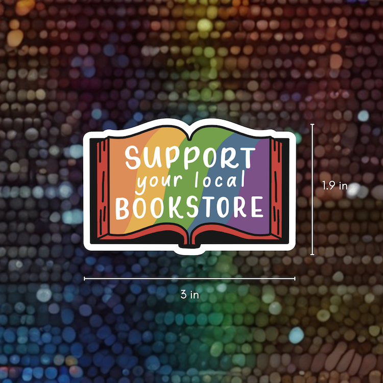 Support Your Local Bookstore Stickers | Rainbow Stickers