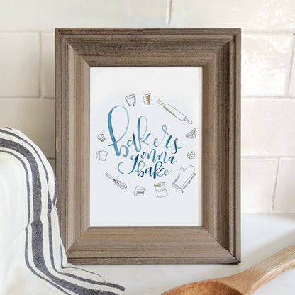Bakers Gonna Bake, Baking Art Prints, Kitchen Gift for Baker