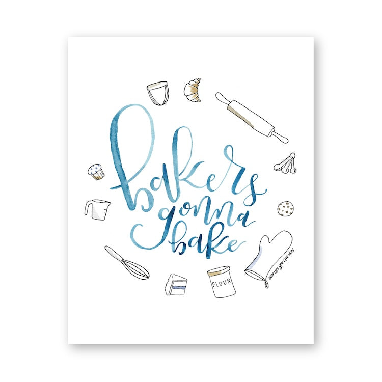 Bakers Gonna Bake, Baking Art Prints, Kitchen Gift for Baker